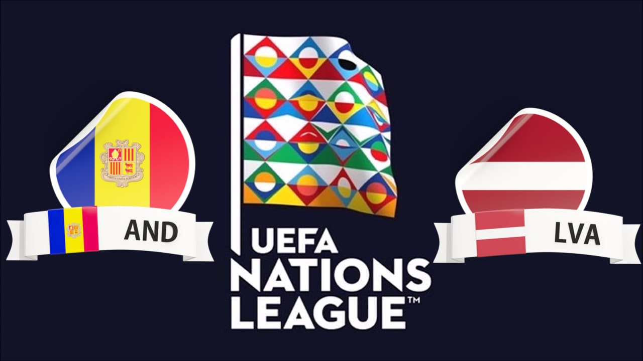 Andorra vs Latvia UEFA Nations League