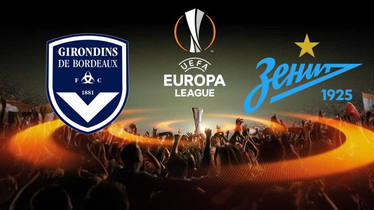 Bordeaux vs Zenit Europa League